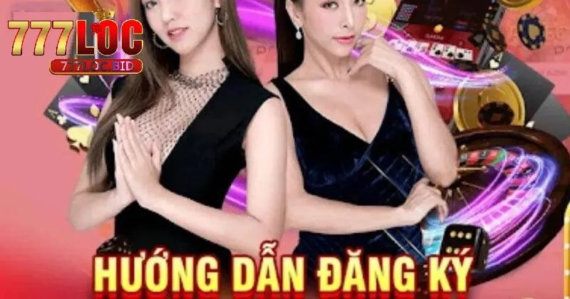 Đăng Ký 777loc - id Hướng dẫn đăng ký 777loc cho người chơi